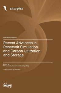 Enlarge image Cover: Recent Advances in Reservoir Simulation and Carbon Utilization and Storage - MDPI AG