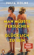 Cover: Man m&uuml;sste versuchen, gl&uuml;cklich zu sein - Penguin