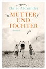 Cover: Mütter und Töchter - Goldmann
