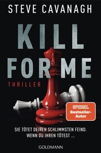 Abbildung von: Kill for Me - Goldmann