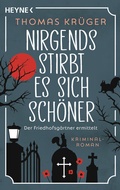 Cover: Nirgends stirbt es sich sch&ouml;ner - Heyne