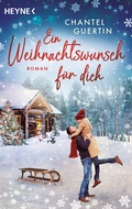 Cover: Ein Weihnachtswunsch f&uuml;r dich - Heyne