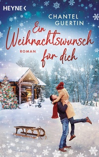 Abbildung von: Ein Weihnachtswunsch für dich - Heyne