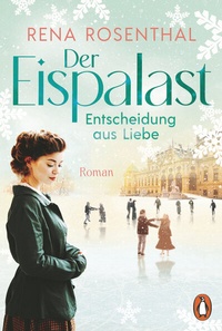 Abbildung von: Der Eispalast - Entscheidung aus Liebe - Penguin