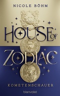 Cover: House of Zodiac - Kometenschauer - - Blanvalet