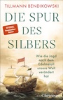 Cover: Die Spur des Silbers - C. Bertelsmann