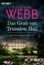 Cover: Das Grab von Trueslow Hall - - Heyne