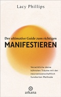 Cover: Der ultimative Guide zum richtigen Manifestieren - Arkana