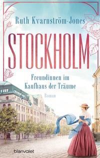 Abbildung von: Stockholm - Freundinnen im Kaufhaus der Träume - Blanvalet
