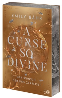 Abbildung von: A Curse so Divine - Der Wunsch, der uns zerreißt - cbj