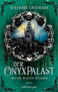 Cover: Der Onyxpalast - Wo die Welten sterben - Penhaligon Verlag