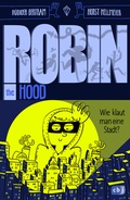 Cover: Robin the Hood - Wie klaut man eine Stadt? - cbj