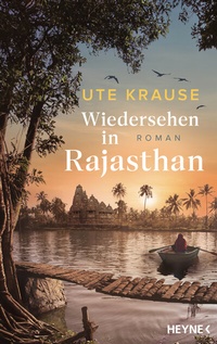 Abbildung von: Wiedersehen in Rajasthan - Heyne
