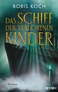 Cover: Das Schiff der verlorenen Kinder - Heyne