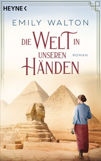 Abbildung von: Die Welt in unseren Händen - Heyne