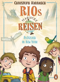 Abbildung von: Rios magische Reisen - Plötzlich in New York - Penguin Junior