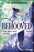 Cover: Behooved - Hals &uuml;ber Huf verliebt - Heyne