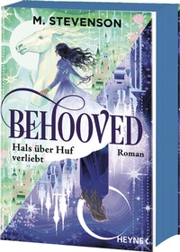 Abbildung von: Behooved - Hals über Huf verliebt - Heyne