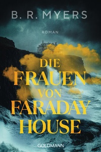 Abbildung von: Die Frauen von Faraday House - Goldmann