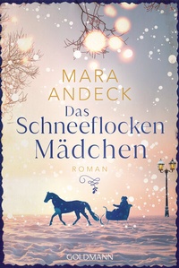 Abbildung von: Das Schneeflockenmädchen - Goldmann