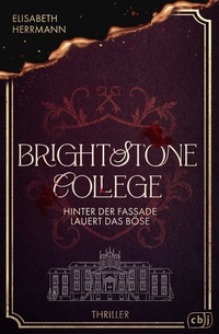 Abbildung von: Brightstone College - Hinter der Fassade lauert das Böse - cbj