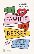 Cover: Wie Familie, nur besser - K&ouml;sel