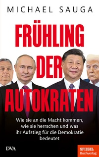 Abbildung von: Frühling der Autokraten - DVA