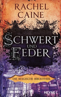 Abbildung von: Schwert und Feder - Die Magische Bibliothek - Heyne