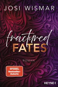 Abbildung von: Fractured Fates - Heyne