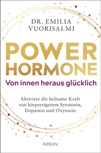 Abbildung von: Power-Hormone - Von innen heraus glücklich - Integral