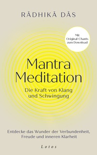 Abbildung von: Mantra Meditation - Die Kraft von Klang und Schwingung - Lotos