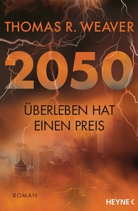 Abbildung von: 2050 - Überleben hat einen Preis - Heyne
