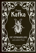 Cover: Die Verwandlung und andere Prosa - Anaconda Verlag