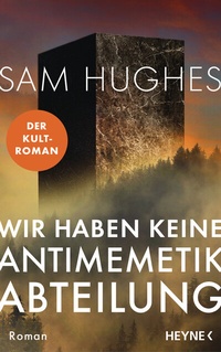 Abbildung von: Wir haben keine Antimemetik-Abteilung - Heyne