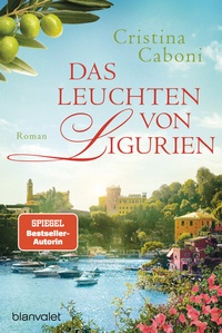 Abbildung von: Das Leuchten von Ligurien - Blanvalet