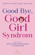 Cover: Good Bye, Good Girl Syndrom - Kailash