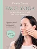 Abbildung von: Face Yoga - Sanfte Übungen mit großer Wirkung - Irisiana