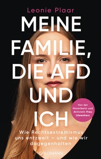 Abbildung von: Meine Familie, die AfD und ich - Goldmann
