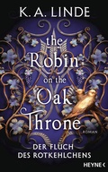 Cover: The Robin on the Oak Throne - Der Fluch des Rotkehlchens - Heyne