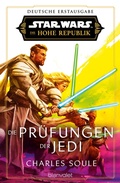 Cover: Star WarsT Die Hohe Republik - Die Pr&uuml;fungen der Jedi - Blanvalet