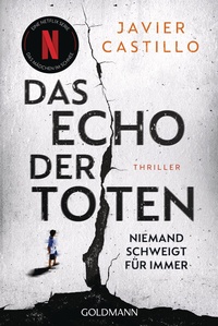Abbildung von: Das Echo der Toten - Niemand schweigt für immer - Goldmann