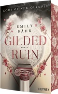 Cover: Gilded Ruin - Gods of New Olympia - Heyne