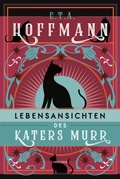 Cover: Lebensansichten des Katers Murr. Roman - Anaconda Verlag