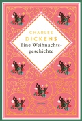 Cover: Eine Weihnachtsgeschichte. Schmuckausgabe mit Goldpr&auml;gung - Anaconda Verlag