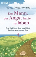 Cover: Der Mann, der Angst hatte zu leben - Heyne