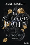 Cover: Bluttochter - Die Schwarzen Juwelen - Heyne