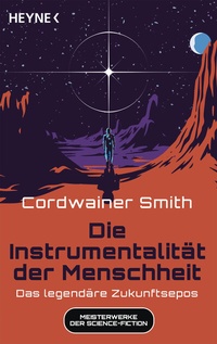 Abbildung von: Die Instrumentalität der Menschheit - Heyne