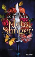 Cover: Metal Slinger - Dunkle Verhei&szlig;ung - Heyne