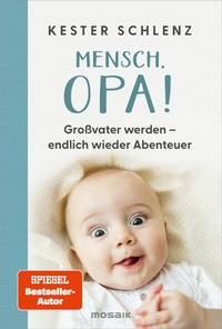 Abbildung von: Mensch, Opa! - Mosaik