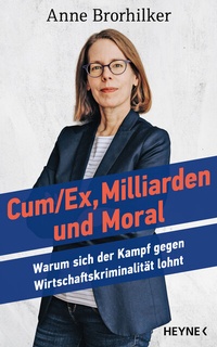 Abbildung von: Cum/Ex, Milliarden und Moral - Heyne